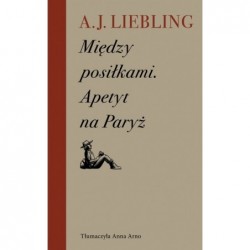 Między posiłkami. Apetyt na...
