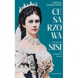 Cesarzowa. Pierwsze lata...