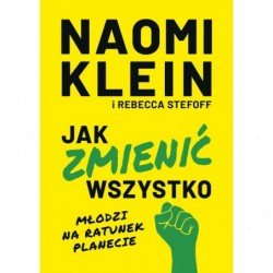 Jak zmienić wszystko....