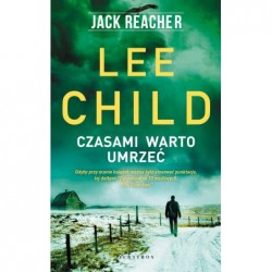 Jack Reacher: Czasami warto...