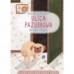 Ulica Pazurkowa. Matylda i...