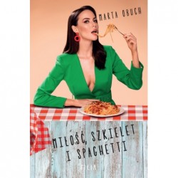 Miłość, szkielet i spaghetti