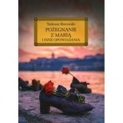 Pożegnanie z Marią i inne...