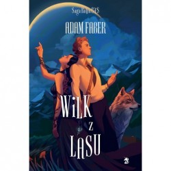 Wilk z lasu. Saga Rodu...