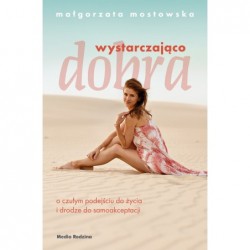 Wystarczająco dobra. O...