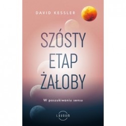 Szósty etap żałoby. W...