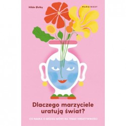 Dlaczego marzyciele uratują...