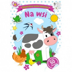 Bajeczna kolorowanka. Na wsi