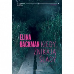 Kiedy znikają ślady. Cykl...