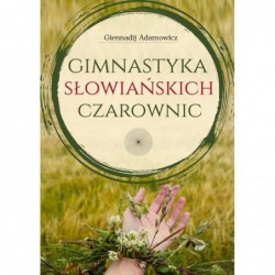 Gimnastyka Słowiańskich...