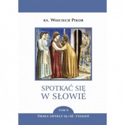 Spotkać się w Słowie. Tom...