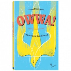Owwa! Ukraina dla dociekliwych