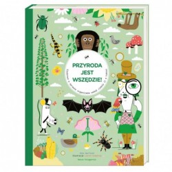 Przyroda jest wszędzie!...