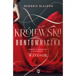 Królewska buntowniczka....