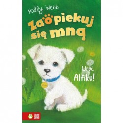 Zaopiekuj się mną. Wróć Alfiku