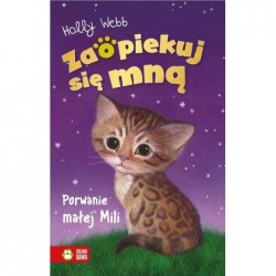 Zaopiekuj się mną. Porwanie...
