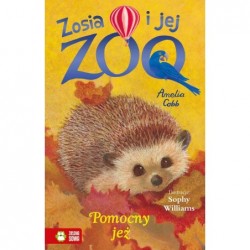Zosia i jej zoo. Pomocny jeż