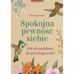 Spokojna pewność siebie. Od...