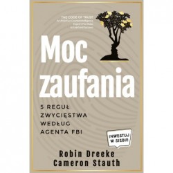 Moc zaufania. 5 reguł...