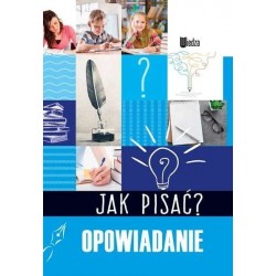 Jak pisać? Opowiadanie