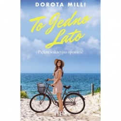 To jedno lato. Marzenia do...