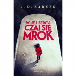 W jej sercu czai się mrok