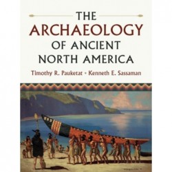The Archaeology of Ancient...