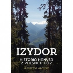 Izydor. Historia Hanysa z...
