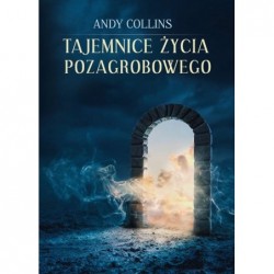 Tajemnice życia pozagrobowego