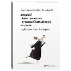 Jak pisać pisma procesowe i...