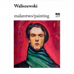 Waliszewski. Malarstwo /...