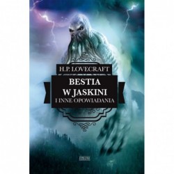 Bestia w jaskini i inne...