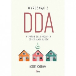 Wyrosnąć z DDA. Wsparcie...