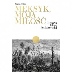 Meksyk, moja miłość....