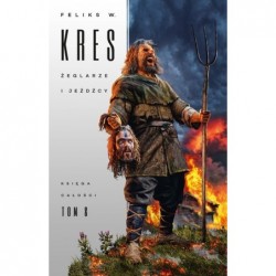 Żeglarze i jeźdźcy. Księga...