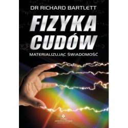 Fizyka cudów –...