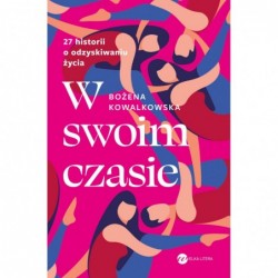 W swoim czasie. 27 historii...