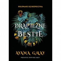 Drapieżne bestie. Tom 1