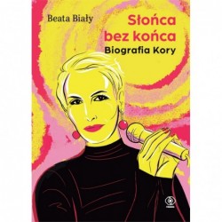 Słońca bez końca. Biografia...