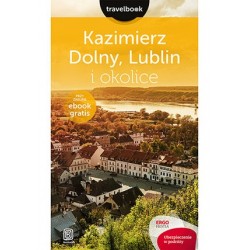Kazimierz Dolny, Lublin i...