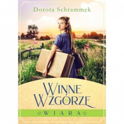 Winne Wzgórze. Wiara