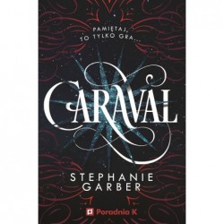Caraval. Tom 1
