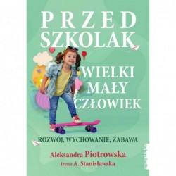 Przedszkolak. Wielki mały...