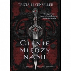 Cienie między nami. Tom 1