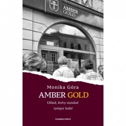 Amber Gold. Układ, który...