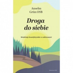Droga do siebie. Rekolekcje...