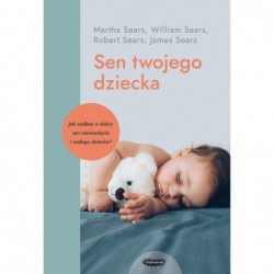 Sen twojego dziecka – od...