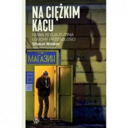 Na ciężkim kacu. Nowa Rosja...