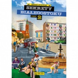 Sekrety Białegostoku. Część 2