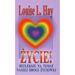 Życie! Refleksje na temat...